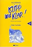Klipp und klar ! Allemand, 4e LV1. Cahier d'activités