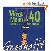 Geschafft! Was Mann mit 40 nicht mehr tun muss!