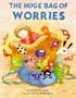 The Huge Bag of Worries (Picture Books)