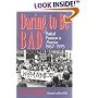 Daring to Be Bad: Radical Feminism in America, 1967-75 (American Culture Series)