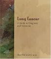 Lung Cancer: A Guide to Diagnosis and Treatment