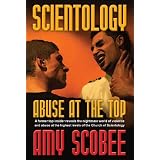 Scientology - Abuse At the Top