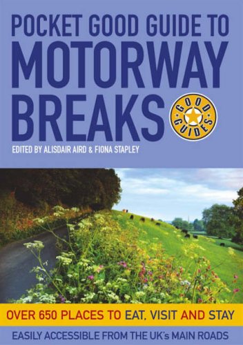 Pocket Good Guide to Motorway Breaks (Pocket Good Guides)