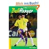 Ballhunger. Vom Mythos des brasilianischen Fu�balls