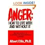 Anger: How To Live With And Without It