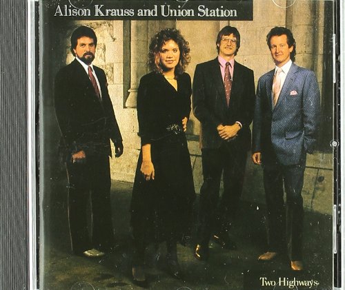 Alison Krauss & Union Station - Two Highways - Zortam Music
