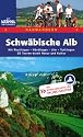 Radwandern Schwäbische Alb. Mit Reutlingen, Nördlingen, Ulm, Tuttlingen. 25 Touren duch Natur und Kultur.