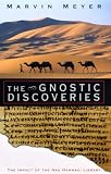 The Gnostic discoveries : the impact of the Nag Hammadi library