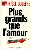 Plus grands que l amour