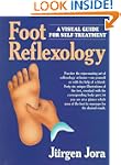 Foot Reflexology: A Visual Guide For...
