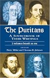 The Puritans: A Sourcebook of Their Writings