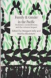 Family and gender in the Pacific : domestic contradictions and the colonial impact
