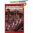 Automation Unplugged: Pinto's Perspectives, Pointers, and... by Jim Pinto