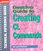 Desktop Guide to Creating Cl Commands (News/400 Technical Reference Series)