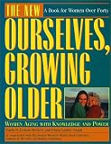 New Ourselves, Growing Older: Revised and Updated