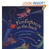 Firefighters in the Dark
