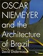 Oscar Niemeyer and the Architecture of Brazil