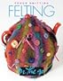 Vogue Knitting on the Go! Felting