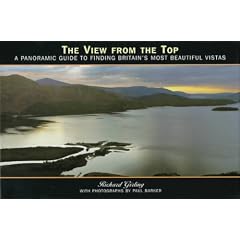 The View from the Top: A Panoramic Guide to Finding Britain's Most Beautiful Vistas