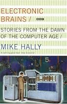 Electronic Brains: Stories from the Dawn of the Computer Age