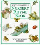 Beatrix Potter's Nursery Rhyme Book (World of Peter Rabbit S.)