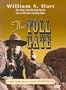 The Toll Gate/His Bitter Pill