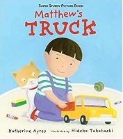 Matthew's Truck: Super Sturdy Picture Books