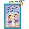 Nina, Nina, and the Copycat Ballerina (All Aboard Reading) by Jane O'Connor and DyAnne Disalvo