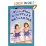 Nina, Nina, and the Copycat Ballerina (All Aboard Reading)