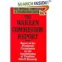 The Warren Commission Report: Report of the President's Commission on the Assassination of President John F. Kennedy