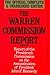 Warren Commission Report: Report of President's Commission on the Assassination of President John F. Kennedy