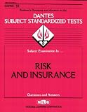 DSST Risk and Insurance (DANTES series) (Dante Series : No 1)