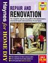 Repair and Renovation: The Complete Guide to Structural Refurbishment and Improvement (Haynes for Home DIY)
