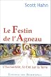 Le Festin de l'Agneau : L'Eucharistie, le Ciel sur la Terre
