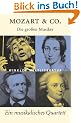 Mozart & Co.: Das musikalische Quartett
