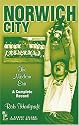 Norwich City: The Modern Era - A Complete Record (Desert Island Football Histories)
