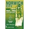 Norwich City: The Modern Era - A Complete Record (Desert Island Football Histories)