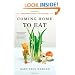 Coming Home to Eat: The Pleasures and Politics of Local Food