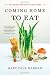 Coming Home to Eat: The Pleasures and Politics of Local Food