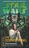 The Joiner King (Star Wars: Dark Nest, Book 1)
