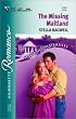 The Missing Maitland (Maitland Maternity Clinic: Prodigal Children #3) (Silhouette Romance, No 1546)