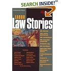 Labor Law Stories by  Laura J. Cooper and Catherine L. Fisk