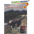 Click here to buy Trains Across the Continent: North American Railroad History by Rudolph Daniels.