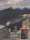 Trains Across the Continent: North American Railroad History