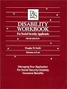 Disability Workbook for Social Security Applicants: Managing Your Application for Disability Insurance Benefits, Revised and Expanded August 2001