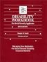 Disability Workbook for Social Security Applicants: Managing Your Application for Disability Insurance Benefits, Revised and Expanded August 2001