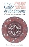 Gates of the Seasons: A Guide to the Jewish Year 