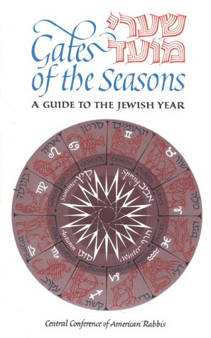 Gates of the Seasons: Shaarei Mo-Eid: A Guide to the Jewish Year