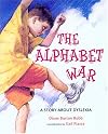 The Alphabet War: A Story About Dyslexia