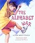The Alphabet War: A Story About Dyslexia